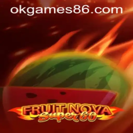 Exploring the Thrilling World of FruitNovaSuper60: A Premier OkGames Experience
